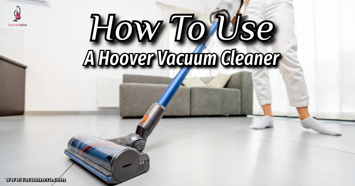 A Hoover Vacuum Cleaner
