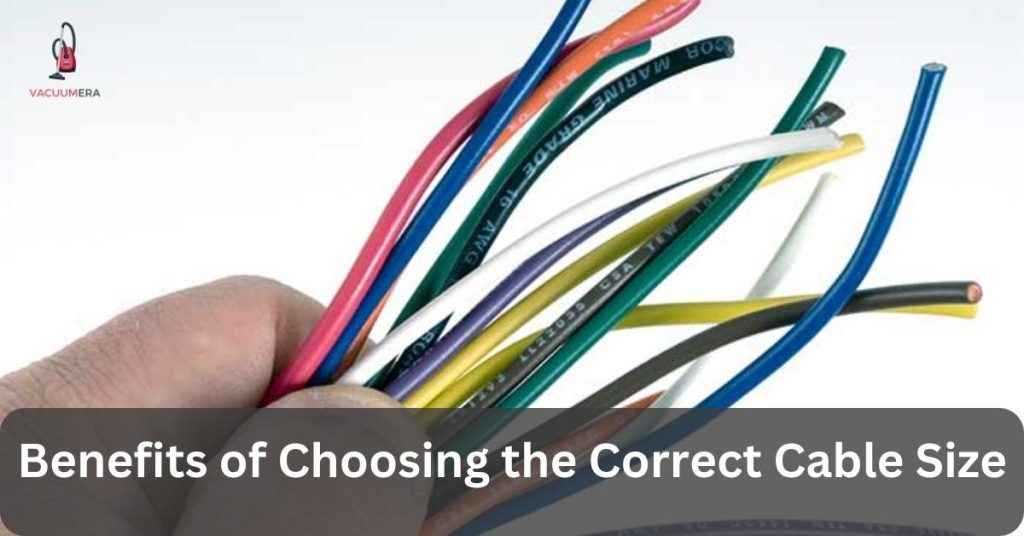 Benefits of Choosing the Correct Cable Size