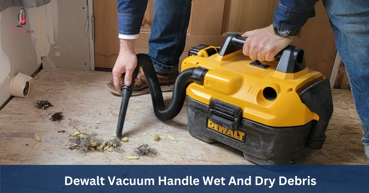 Dewalt Vacuum Handle Wet And Dry Debris