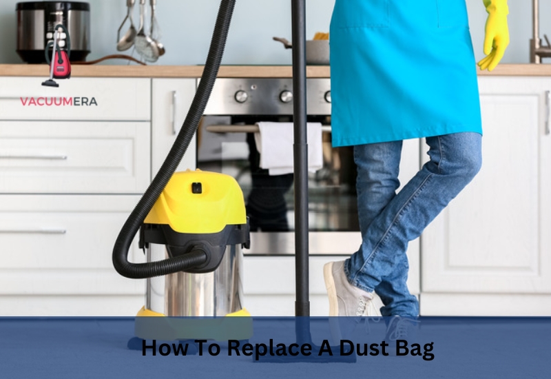 How To Replace A Dust Bag