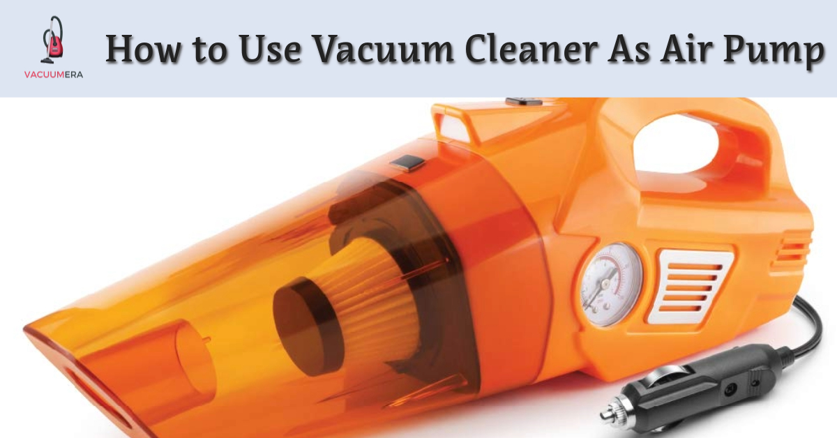 Vacuum Cleaner As Air Pump