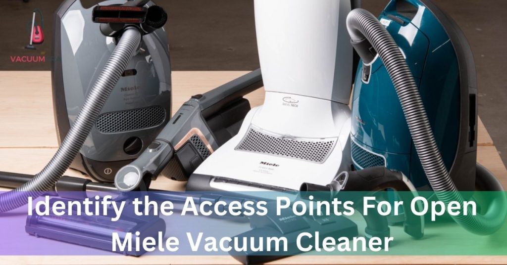 Identify the Access Points For Open Miele Vacuum Cleaner