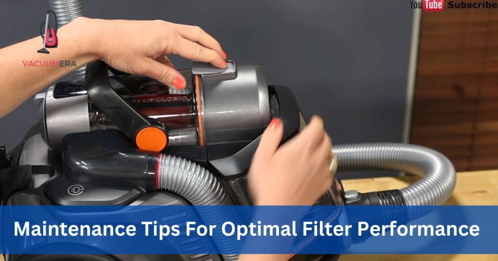 Maintenance Tips For Optimal Filter Performance