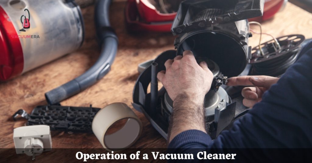 Operation of a Vacuum Cleaner