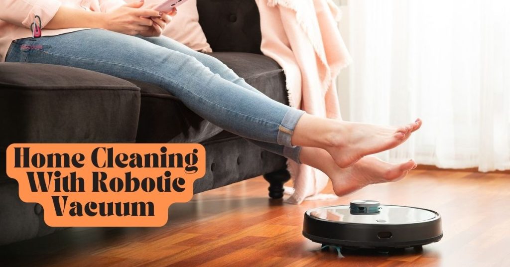 Home Cleaning With Robotic Vacuum