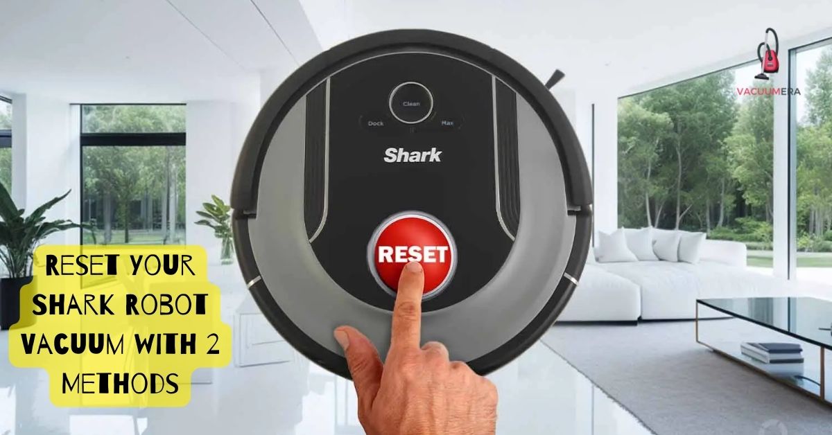 How To Reset Shark Robot Vacuum