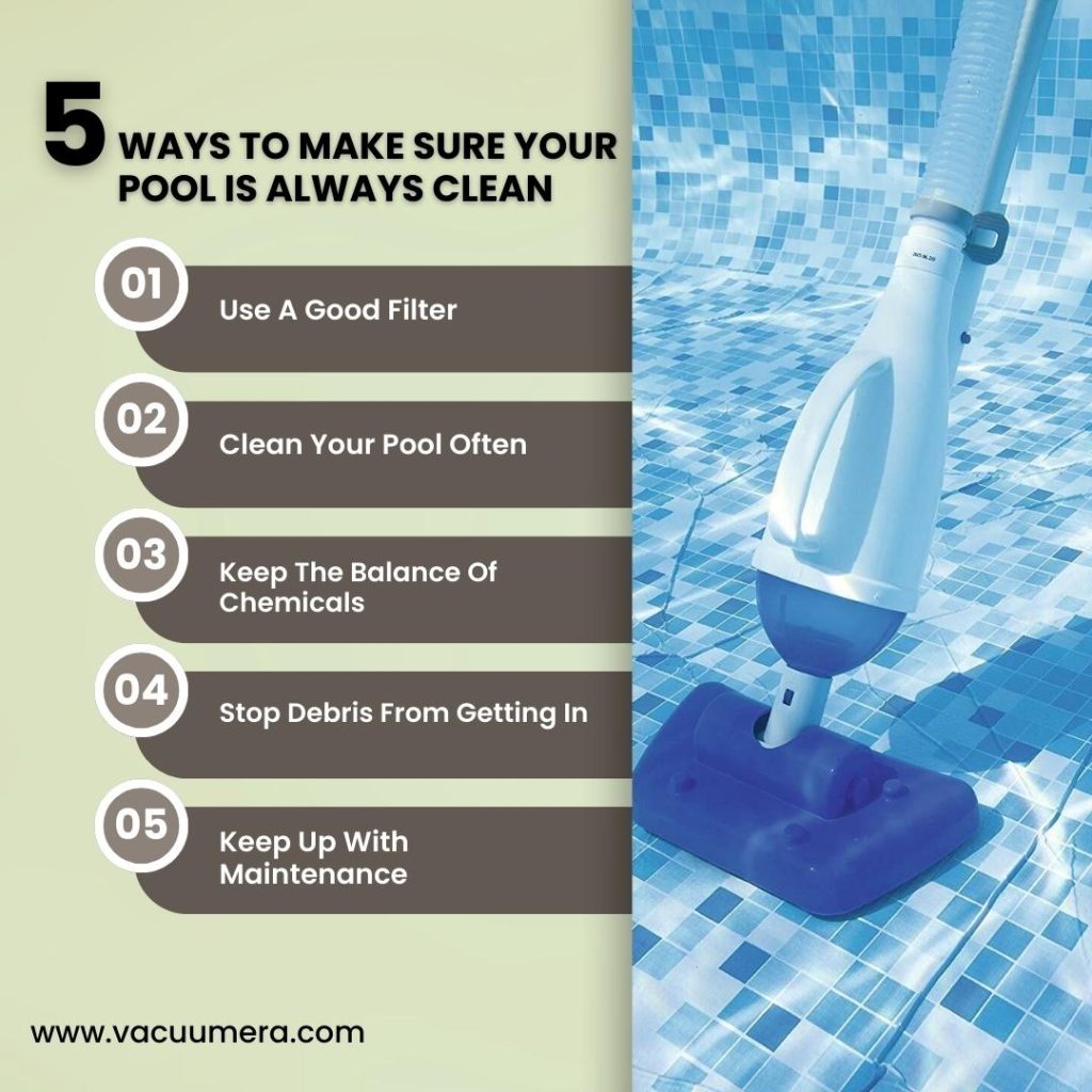 Top 5 Ways 

Pool Is Always Clean 

